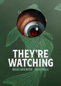 They’re Watching