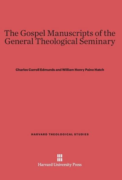 The Gospel Manuscripts of the General Theological Seminary