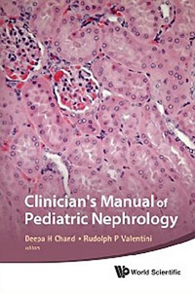 Clinician’s Manual Of Pediatric Nephrology