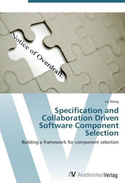 Specification and Collaboration Driven Software Component Selection
