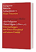 ’Den Fußsspuren Christi folgen’ (1 Pet