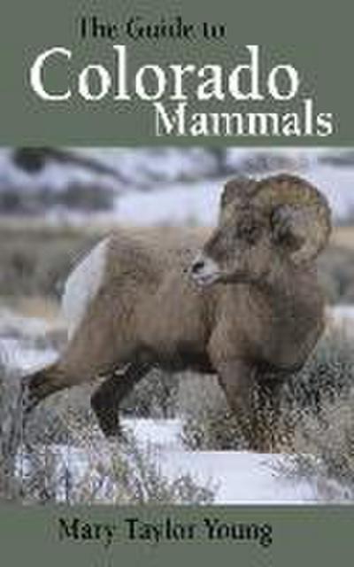 The Guide to Colorado Mammals