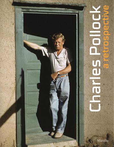 Charles Pollock: A Retrospective