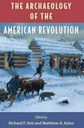 The Archaeology of the American Revolution