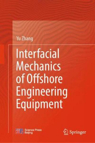 Interfacial Mechanics of Offshore Engineering Equipment
