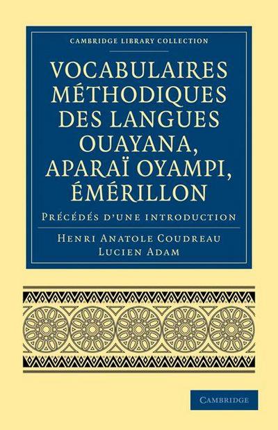 Vocabulaires Methodiques Des Langues Ouayana, Aparai Oyampi, Emerillon