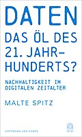 Daten - das Öl des 21. Jahrhunderts?: Nachhaltigkeit im digitalen Zeitalter