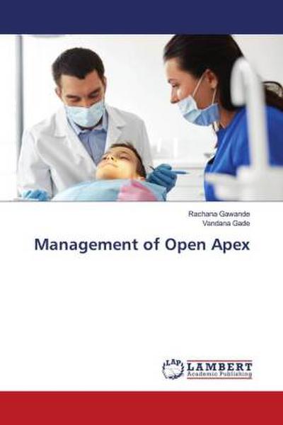 Management of Open Apex