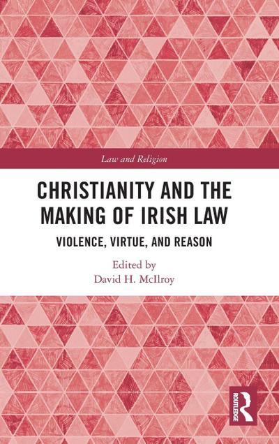 Christianity and the Making of Irish Law