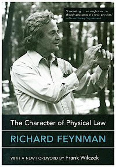 The Character of Physical Law, with New Foreword