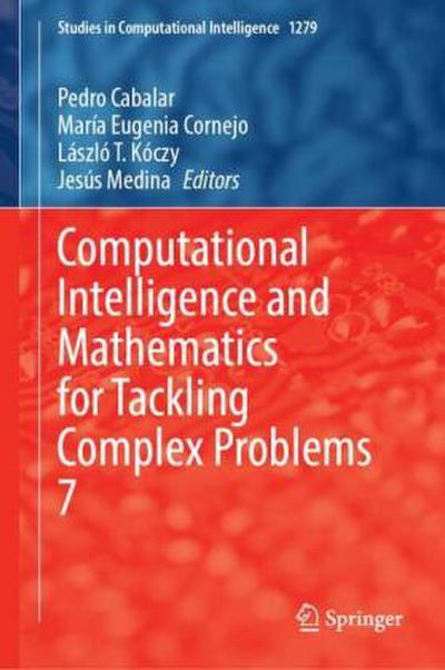 Computational Intelligence and Mathematics for Tackling Complex Problems 7