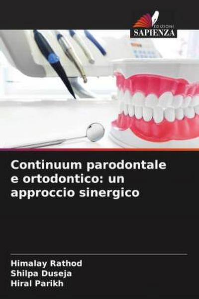 Continuum parodontale e ortodontico: un approccio sinergico