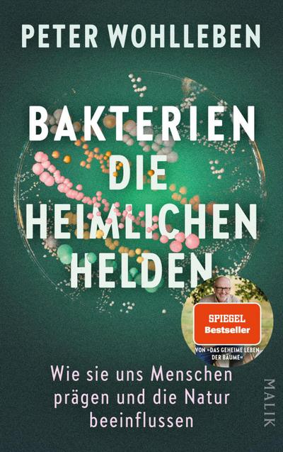 Bakterien - die heimlichen Helden