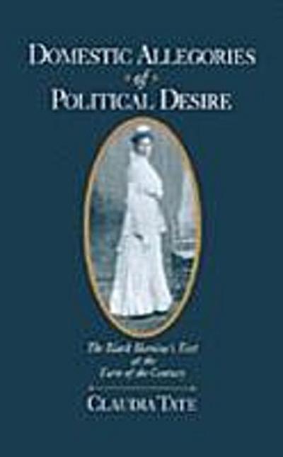 Domestic Allegories of Political Desire