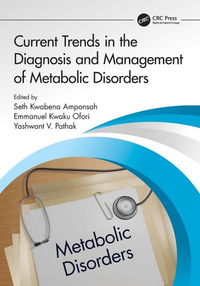 Current Trends in the Diagnosis and Management of Metabolic Disorders