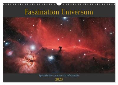 Faszination Universum (Wandkalender 2026 DIN A3 quer), CALVENDO Monatskalender