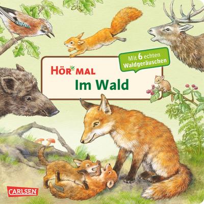 Hör mal (Soundbuch): Im Wald