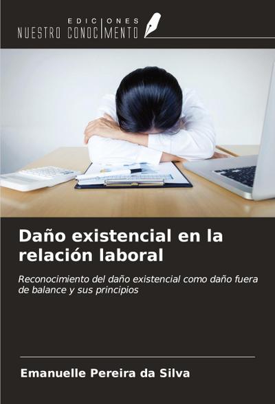 Daño existencial en la relación laboral