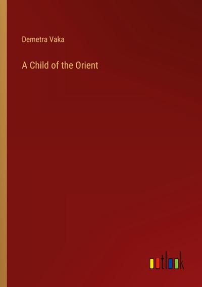 A Child of the Orient