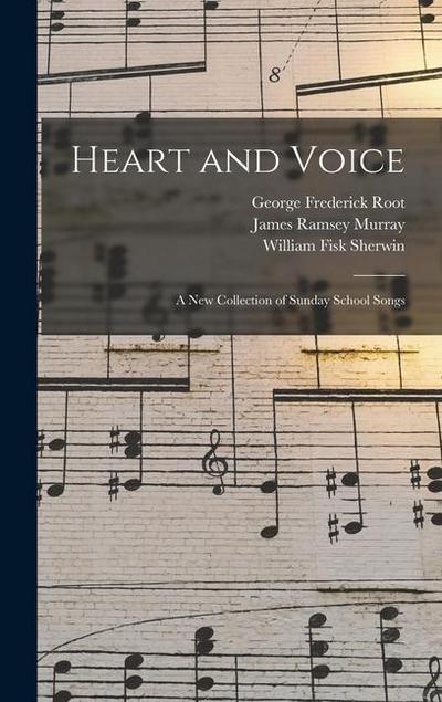 Heart and Voice: A New Collection of Sunday School Songs