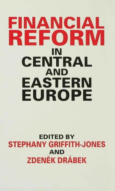 Financial Reform in Central and Eastern Europe