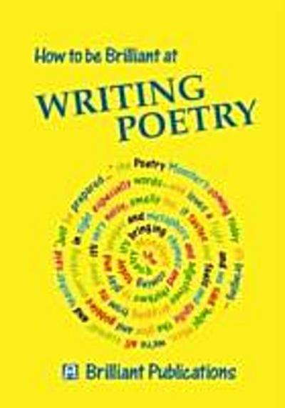 How to be Brilliant at Writing Poetry