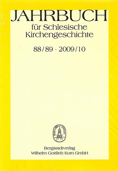 Jahrbuch für Schlesische Kirchengeschichte 88/89,2009/10