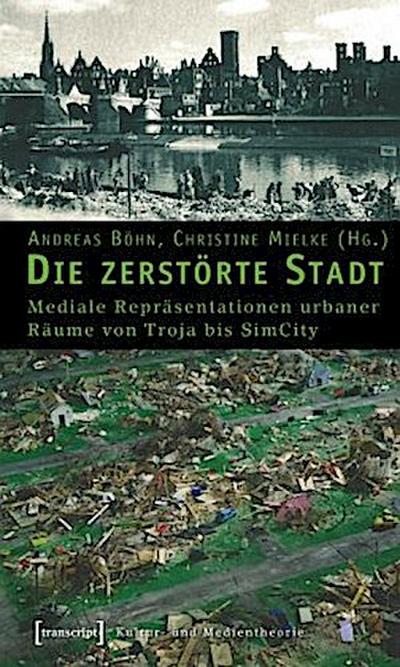 Die zerstörte Stadt