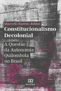 Constitucionalismo Decolonial