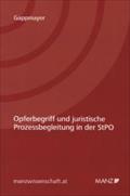 Opferbegriff und juristische Prozessbegleitung in der StPO (manzwissenschaft.at)