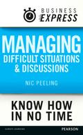 Business Express: Managing difficult situations an