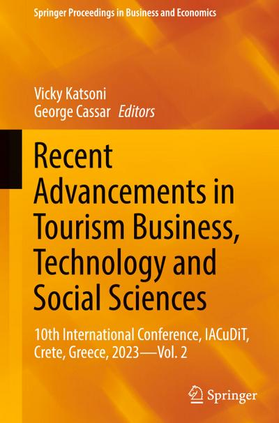 Recent Advancements in Tourism Business, Technology and Social Sciences
