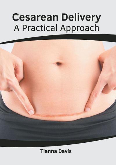 Cesarean Delivery: A Practical Approach