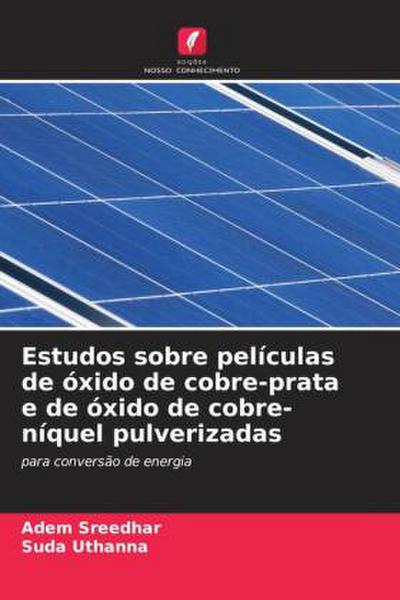 Estudos sobre películas de óxido de cobre-prata e de óxido de cobre-níquel pulverizadas