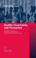 Quality Uncertainty and Perception