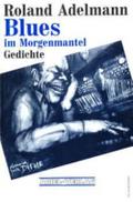 Blues im Morgenmantel