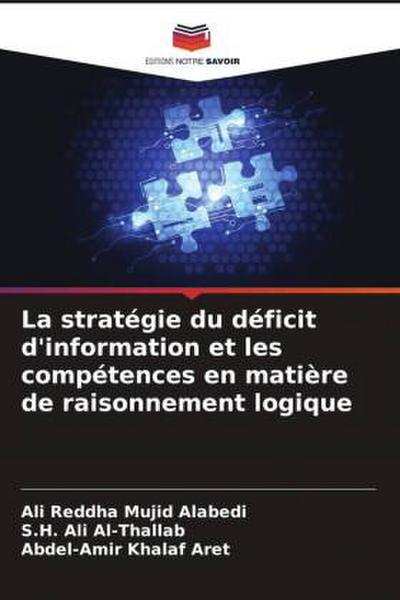 La stratégie du déficit d’information et les compétences en matière de raisonnement logique