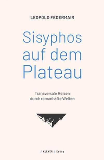Sisyphos auf dem Plateau