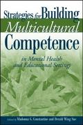 Strategies for Building Multicultural Competence in Mental Health and Educational Settings