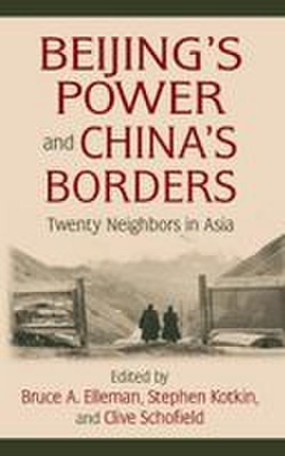 Beijing’s Power and China’s Borders