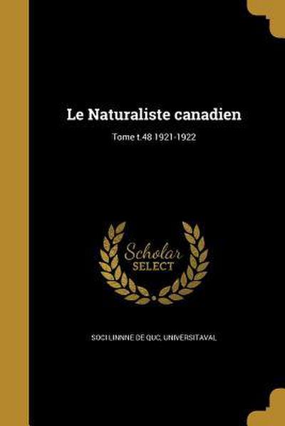 Le Naturaliste canadien; Tome t.48 1921-1922