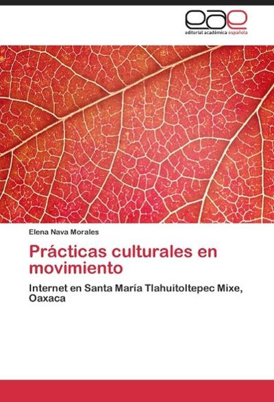 Prácticas culturales en movimiento