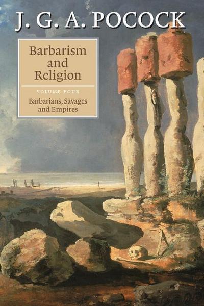 Barbarism and Religion, Volume 4