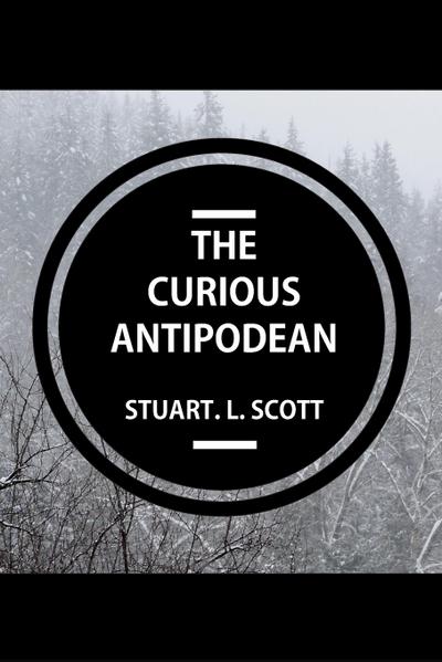 The Curious Antipodean