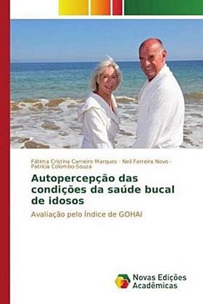 Autopercepção das condições da saúde bucal de idosos