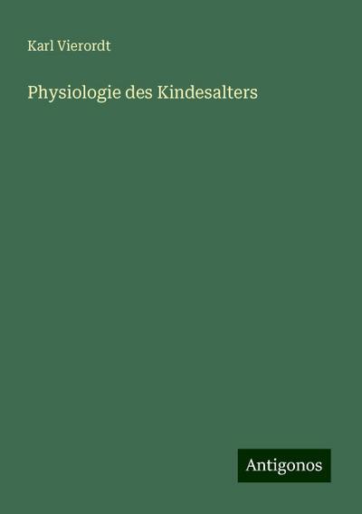 Vierordt, K: Physiologie des Kindesalters