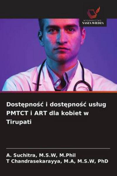 Dost¿pno¿¿ i dost¿pno¿¿ us¿ug PMTCT i ART dla kobiet w Tirupati