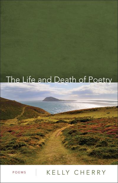 The Life and Death of Poetry