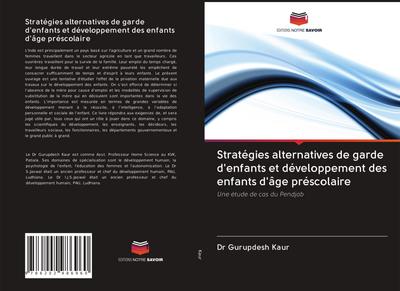 Stratégies alternatives de garde d’enfants et développement des enfants d’âge préscolaire