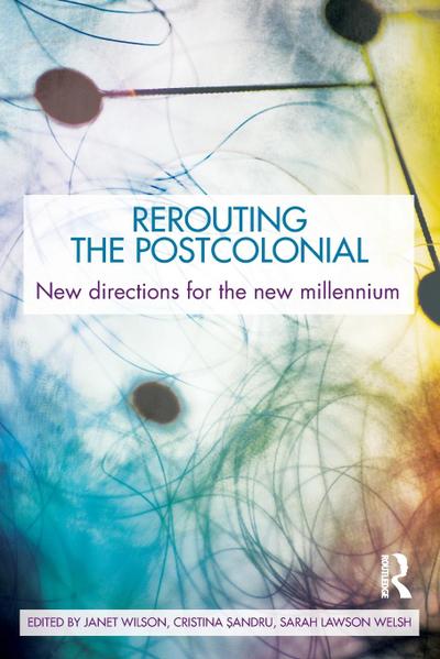Rerouting the Postcolonial